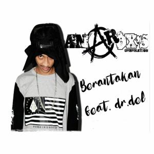 收聽ANJAR OX'S的Berantakan (feat. Dr.Del)歌詞歌曲