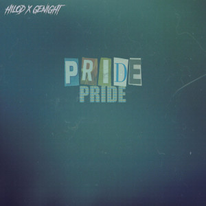 收聽Hilod的Pride (Explicit)歌詞歌曲