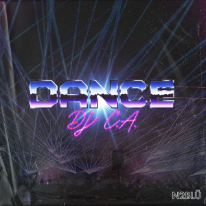 收听N2BLÜ的Dance (DJ C.A.)歌词歌曲