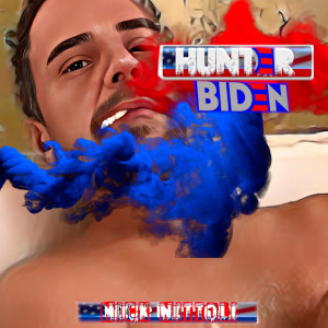 Listen to Hunter Biden song with lyrics from Nick Nittoli