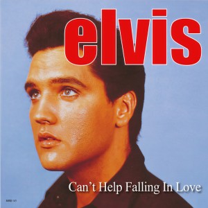收聽Elvis Presley的Can't Help Falling in Love with You歌詞歌曲