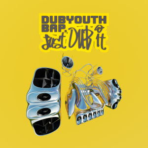 Listen to Just Dub It (Explicit) song with lyrics from Dubyouth