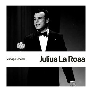 Dengarkan Mobile lagu dari Julius La Rosa dengan lirik