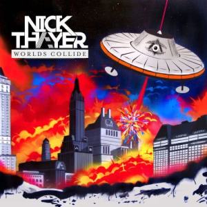 ดาวน์โหลดและฟังเพลง Worlds Collide พร้อมเนื้อเพลงจาก Nick Thayer