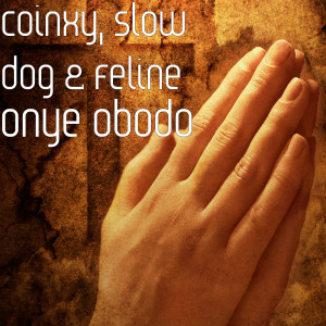 Album Onye Obodo (Explicit) from Coinxy