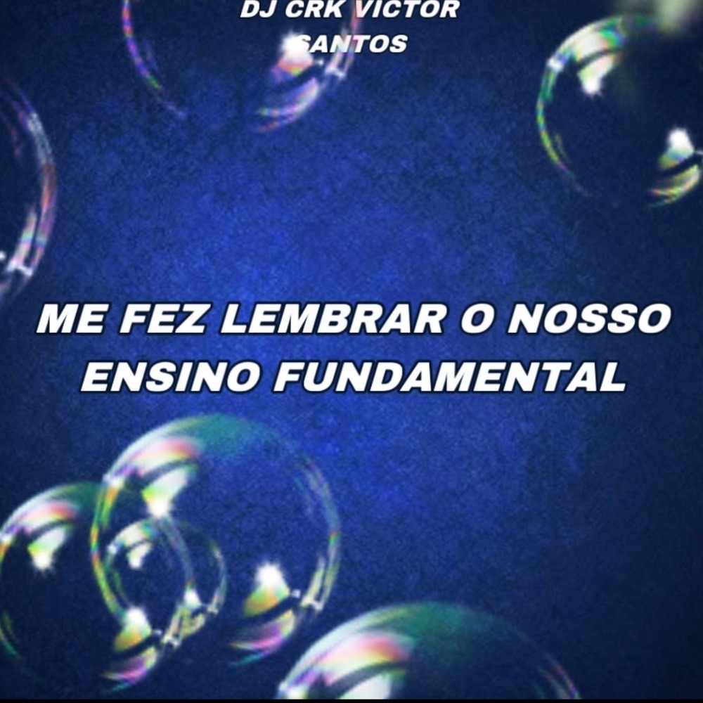 ME FEZ LEMBRAR O NOSSO ENSINO FUNDAMENTAL (Acoustic|Explicit)