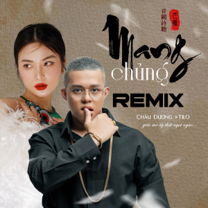Album Mang Chủng (Remix) from Châu Dương