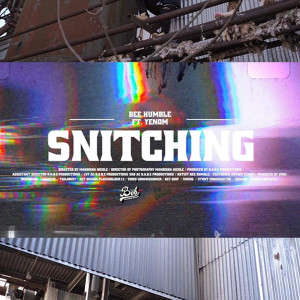收听BeeHumble的Snitching歌词歌曲