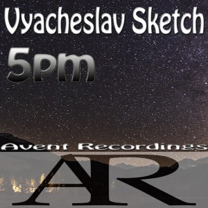 Dengarkan lagu 5Pm (Original Mix) nyanyian Vyacheslav Sketch dengan lirik