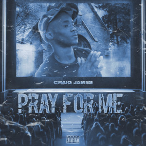 Listen to Pray for Me song with lyrics from Craig James
