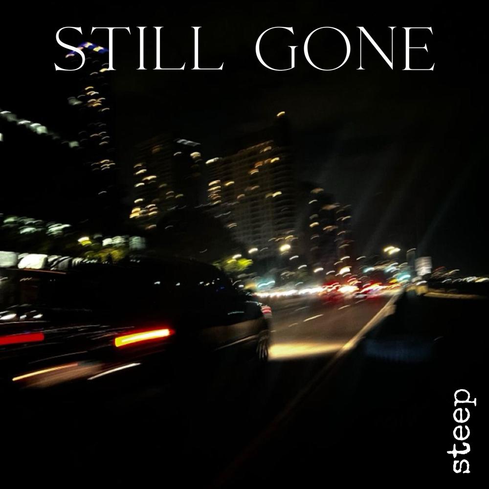 Still Gone (Explicit)