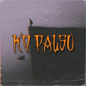 Listen to Ko Palsu (Explicit) song with lyrics from D'play