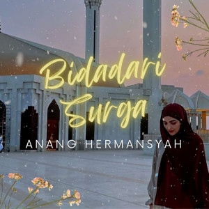 Album Bidadari Surga oleh Anang Hermansyah