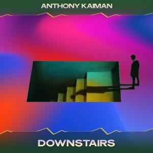 Anthony Kaiman的專輯Downstairs