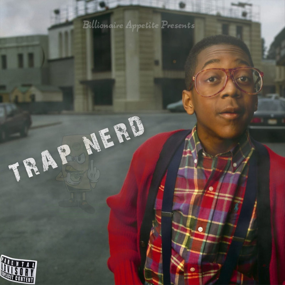 Trap Nerd (Explicit)