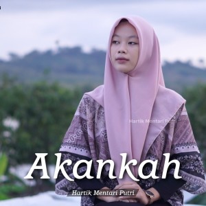 Listen to Akankah song with lyrics from Hartik Mentari Putri