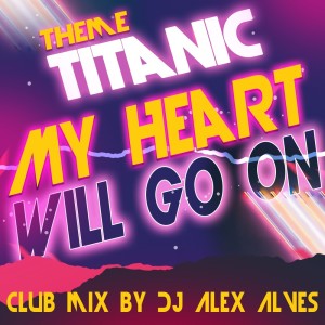 The Movie Band的專輯My Heart Will Go On (Club Mix)