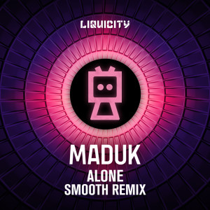 Album Alone (Smooth Remix) oleh Maduk