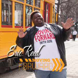 Album Moving Forward oleh Eric Reed