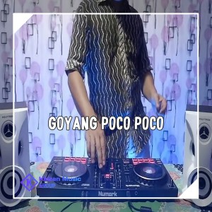 Dengarkan GOYANG POCO POCO lagu dari DJ MANADO dengan lirik
