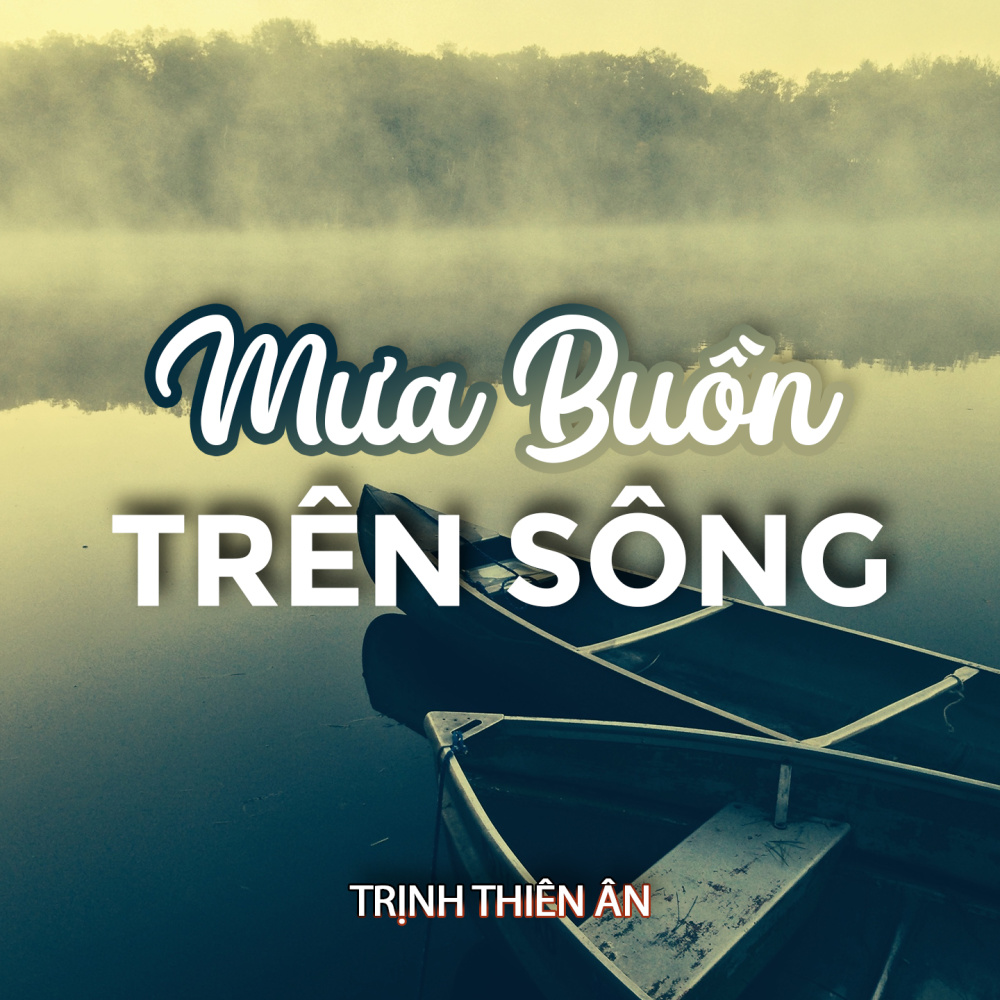 Mưa Buồn Trên Sông