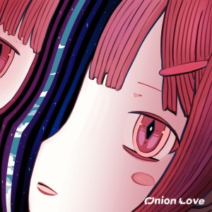 Listen to Onion Love song with lyrics from はるまきごはん