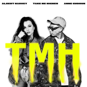 ดาวน์โหลดและฟังเพลง Take Me Higher พร้อมเนื้อเพลงจาก Albert Harvey