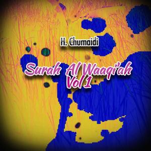 Listen to Surah Al Waaqi'ah Ayat 17 - 18 song with lyrics from H. Chumaidi