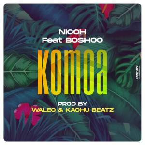 ดาวน์โหลดและฟังเพลง Komoa(Kill dem)(feat. Boshoo) พร้อมเนื้อเพลงจาก Nicoh