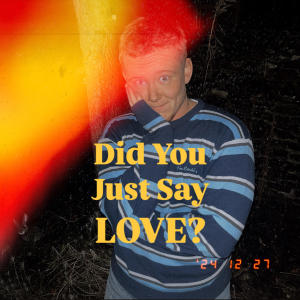 Parsons的專輯Did You Just Say LOVE? (Explicit)