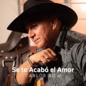 ดาวน์โหลดและฟังเพลง Se te Acabó el Amor พร้อมเนื้อเพลงจาก Carlos Rico