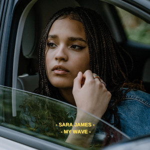 อัลบัม My Wave ศิลปิน Sara James