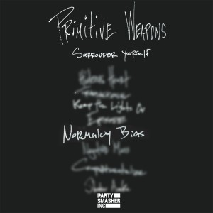 Primitive Weapons的專輯Normalcy Bias