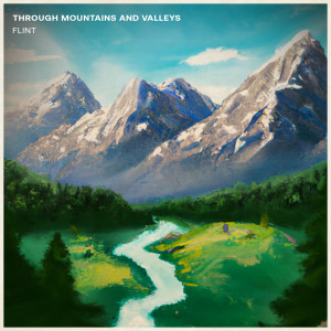 收聽Flint的Through Valleys歌詞歌曲