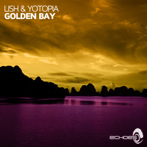 Listen to Golden Bay (Sunset Mix) song with lyrics from Yotopia