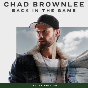 อัลบัม Back In The Game ศิลปิน Chad Brownlee