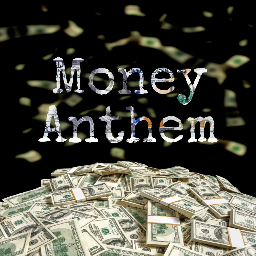 Money Anthem (Explicit)