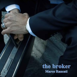 收聽Marco Rancati的The broker (Radio Edit)歌詞歌曲