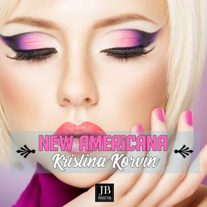 收听Kristina Korvin的New Americana歌词歌曲
