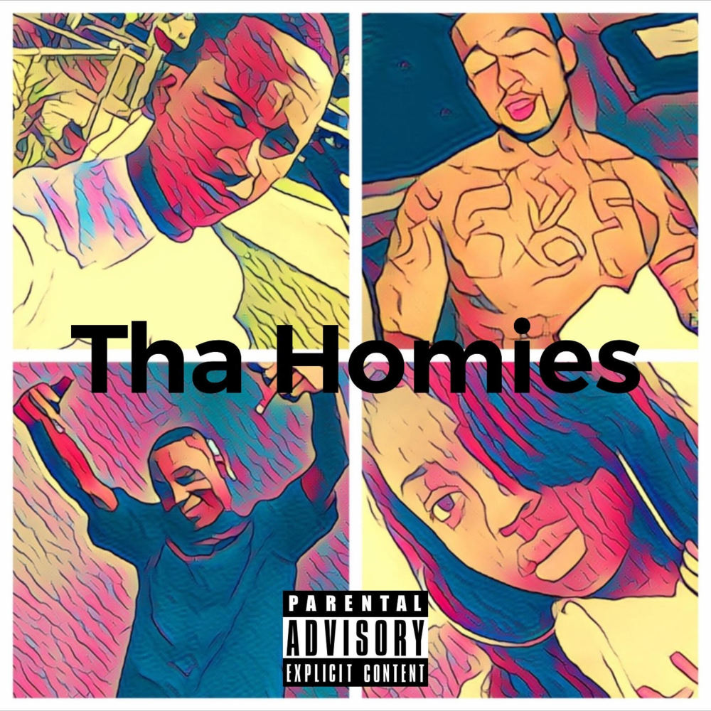 THA Homies (Explicit)