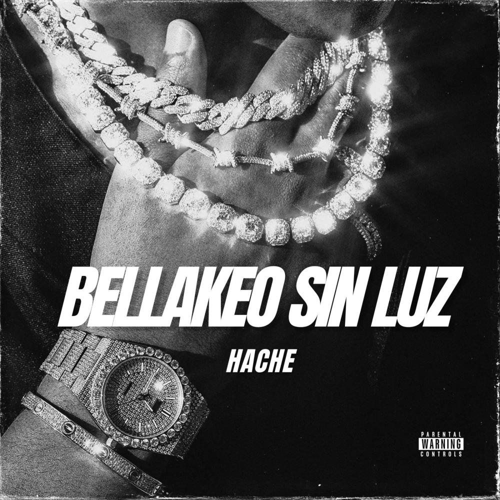Bellakeo Sin Luz (Hache)