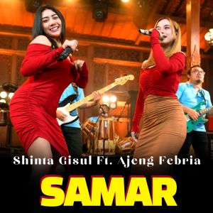 Dengarkan Samar lagu dari Shinta Gisul dengan lirik