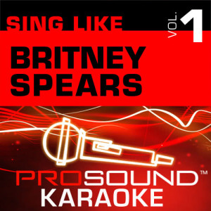 收聽ProSound Karaoke Band的Baby One More Time (Karaoke with Background Vocals) [In the Style of Britney Spears]歌詞歌曲