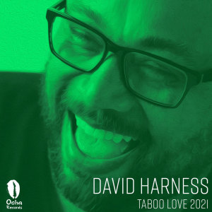 Listen to Taboo Love 2021 song with lyrics from David Harness