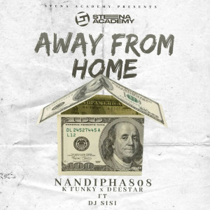 Nandipha808的專輯Away From Home (feat. Dj Sisi)