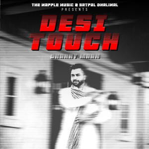 Listen to Desi Touch song with lyrics from Sharry Maan