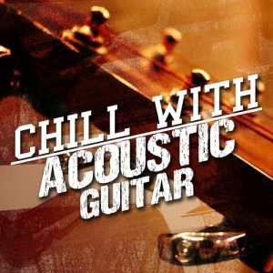 Solo Guitar的專輯Chill with Acoustic Guitar