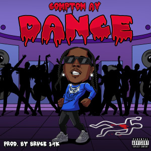 Compton AV的專輯Dance (Explicit)