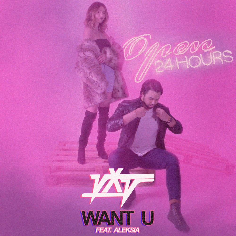 Want U (feat. Aleksia & RENNN)