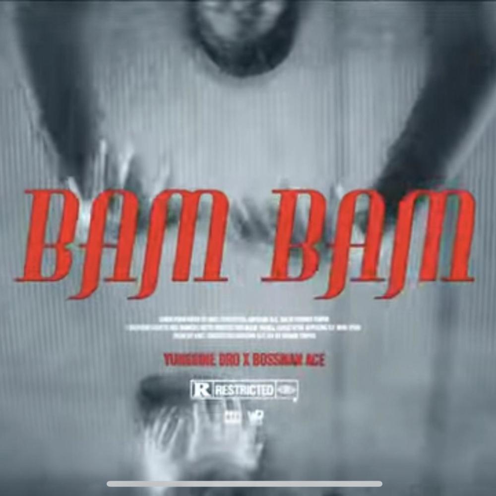 BAM BAM (feat. Bossman Ace) (Explicit)